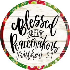 Blessed Are The Peacemakers, Holiday Sign, Wreath Center, Wreath Attachment