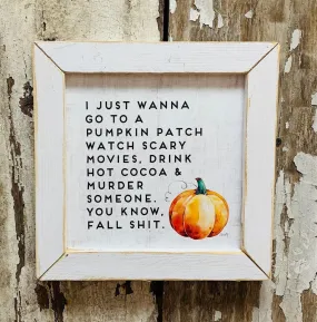 Fall Plan Framed Sign