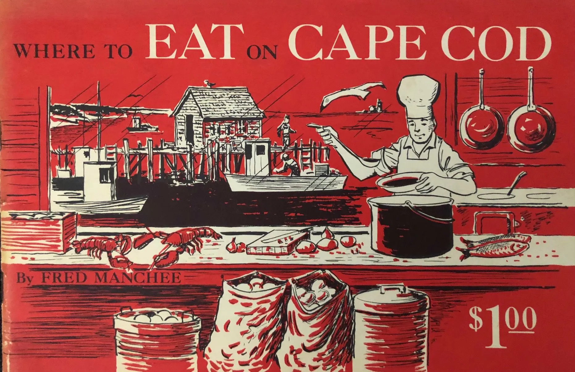 (Massachusetts - Cape Cod) Fred Manchee. Where to Eat on Cape Cod. SIGNED!