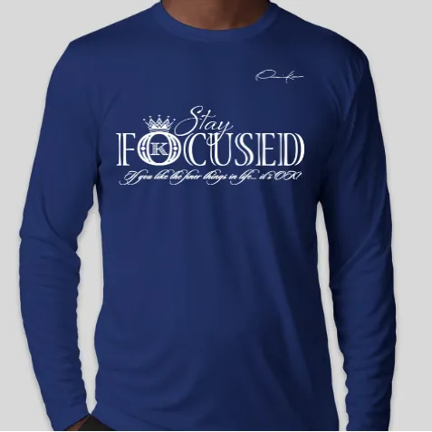 Stay Focused Long Sleeve T-Shirt