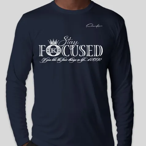 Stay Focused Long Sleeve T-Shirt